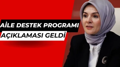 Aile Destek Programı Sona Eriyor: Bakan Göktaş'tan Önemli Açıklama