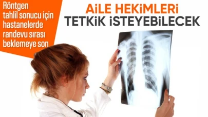 Aile hekimleri hastanelerden tetkik isteyebilecek