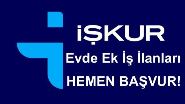 İŞKUR, Şanlıurfa Dahil Birçok İlde Binlerce Evde Paketleme Işı Binlerce Personel Alımı