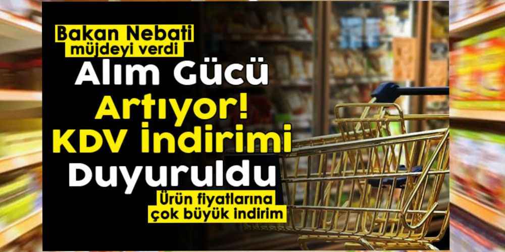 Market Ürünlerine İndirim! KDV indirimi resmen duyuruldu