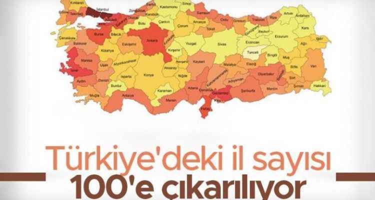 Türkiye’deki İl Sayısı 100’e Çıkarılıyor! 82. İl Şimdiden Belli Oldu