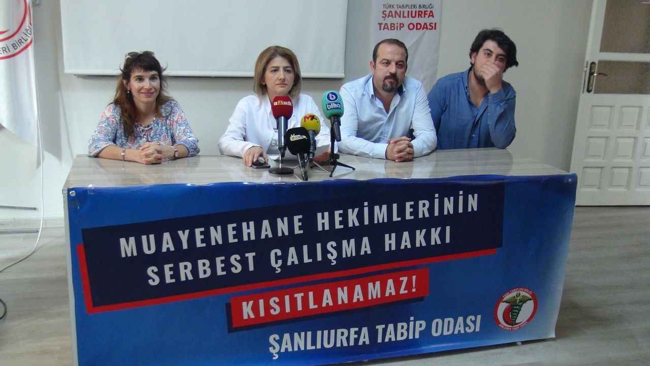 Şanlıurfa Tabipler Odasından Tepki! “Hekimlerin serbest çalışma hakkı kısıtlanamaz”