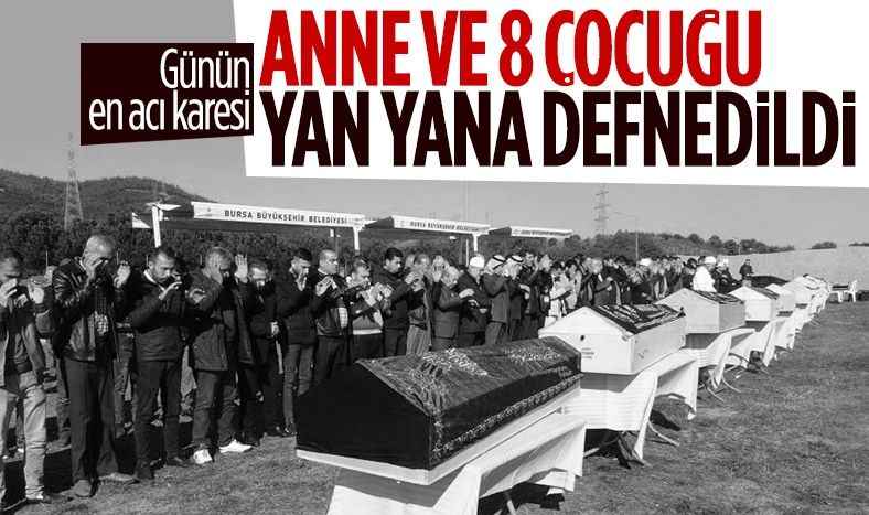 Günün en acı karesi! Anne ve 8 çocuğu yan yana defnedildi