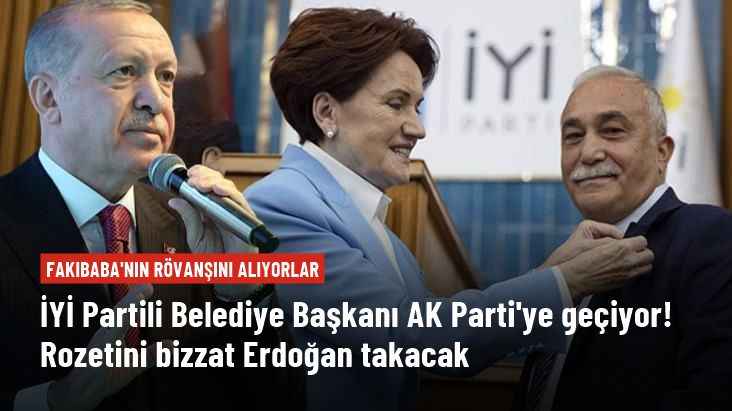 Fakıbaba'nın rövanşını alıyorlar! İYİ Partili Belediye Başkanı AK Parti'ye geçiyor