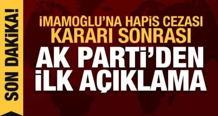 AK Parti'den İmamoğlu'nun aldığı cezaya ilk yorum: Kesinleşmeyen bir karar var