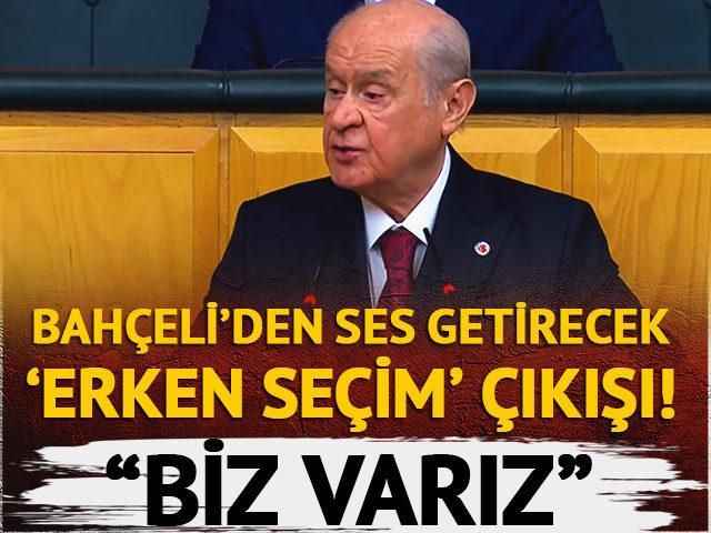 SON DAKİKA | Bahçeli'den seçim açıklaması: Erken veya zamanında yapılmasına varız