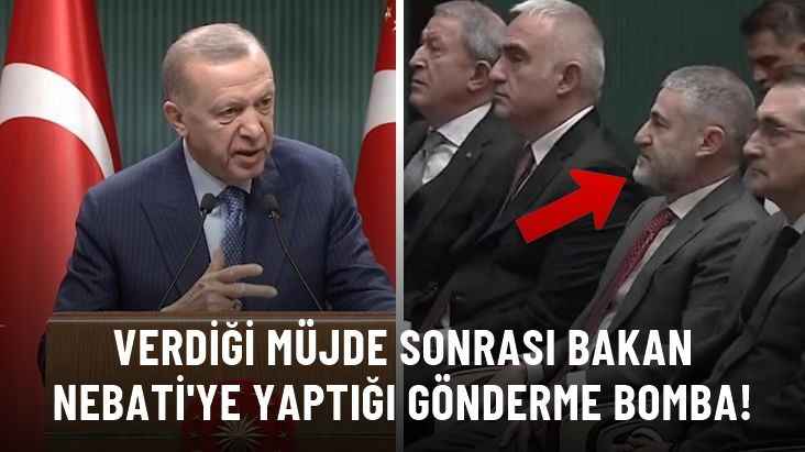 Cumhurbaşkanı Erdoğan, verdiği müjde sonrası Bakan Nebati'ye takıldı: Merak etme senden para çıkmıyor