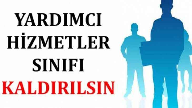 Siyasilere 'Yardımcı Hizmetler Sınıfı kaldırılsın' çağrısı: 'Görev tanımımız belirsiz'