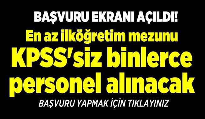 TIKLA BAŞVURU YAP: Bekçi, işçi, temizlik görevlisi, satış danışmanı, güvenlik, büro memuru, garson alımı: En az ilköğretim mezunu KPSS’siz binlerce personel alımı başladı