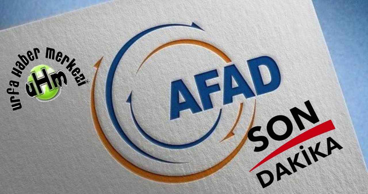 AFAD açıkladı: Urfa dahil 11 ilde 44 bin 218 kişi hayatını kaybetti