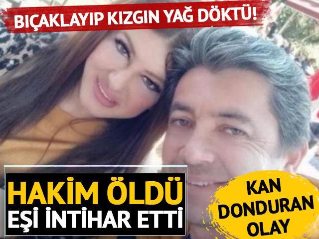 Kan donduran olay: Hakim olan eşini önce bıçakladı, ardından da üzerine kızgın yağ döktü!