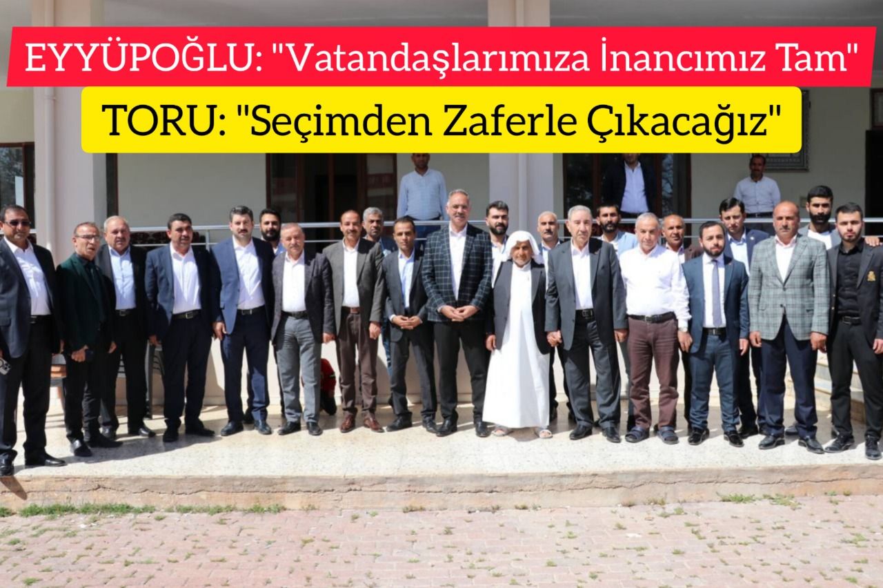 AK Adaylardan Eyyüpoğlu ve Toru "Vatandaşlarımıza İnancımız Tam"