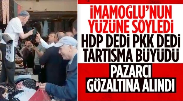 Pazarcı esnafı HDP ile olan ittifaka tepki gösterdi: Ekrem İmamoğlu ağır hakaretler saydırdı