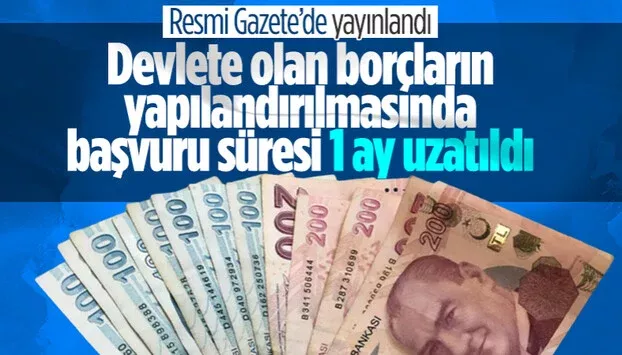 Yapılandırma başvurularının 1 ay uzatılma kararı Resmi Gazete'de