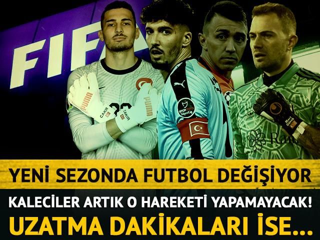 Yeni sezonda futbol değişiyor! Ofsayt sonrası penaltı ve uzatmalar için de yeni karar..