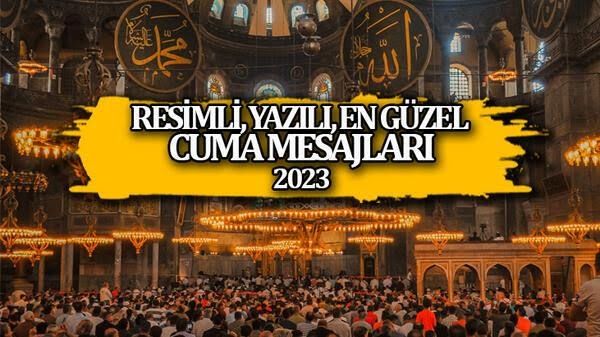 EN GÜZEL CUMA MESAJLARI! Farklı, Yeni 28 Temmuz 2023 ? Resimli, anlamlı ve dualı Hayırlı Cumalar mesajları-sözleri.