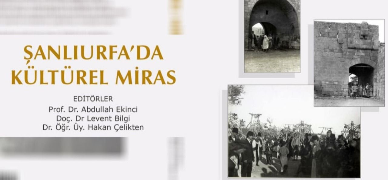 Tarihi mahalleleri yazdılar... "Şanlıurfa’da Kültürel Miras" kitabı çıktı