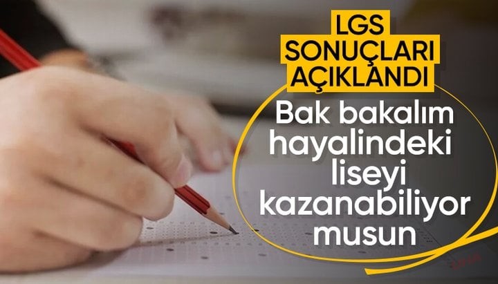 LGS sonuçları açıklandı