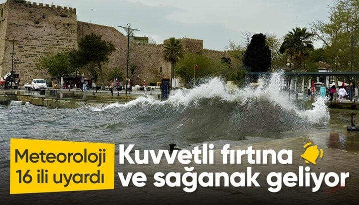 Meteoroloji'den 16 ile sarı uyarı: Kuvvetli sağanak ve fırtına geliyor