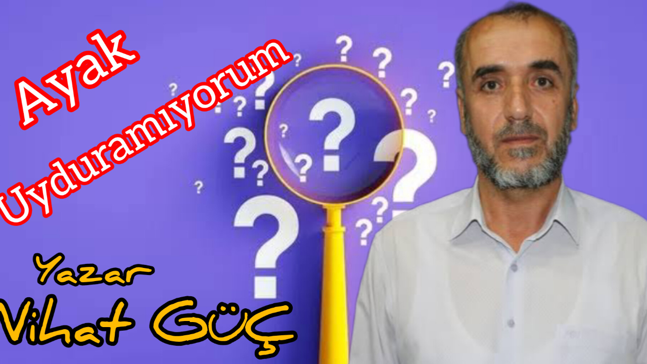 Ayak Uyduramıyorum